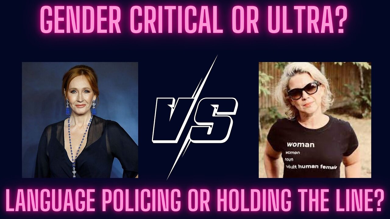 Gender Criticals v. Ultras: Language Policing or Holding the Line? (Sex/Gender ID War clip)