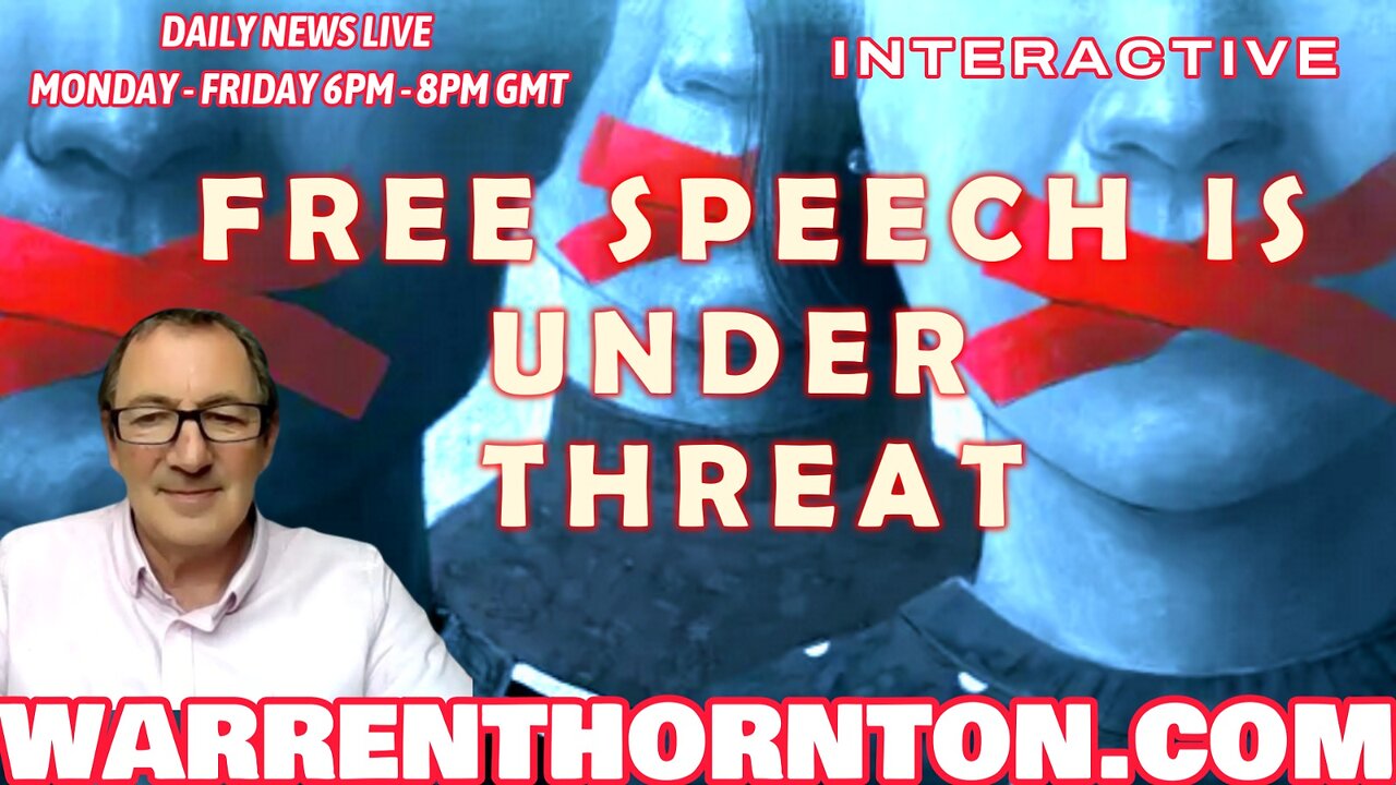 FREE SPEECH IS UNDER THREAT WITH WARREN THORNTON