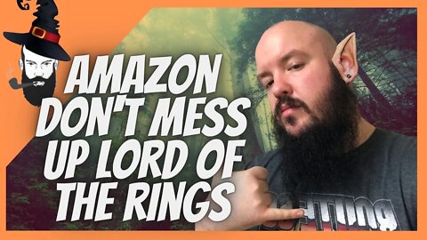 amazon lord of the rings / don't mess this up amazon