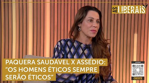 Ex-promotora de Justiça Gabriela Manssur comenta comportamento dos homens na sociedade | #al