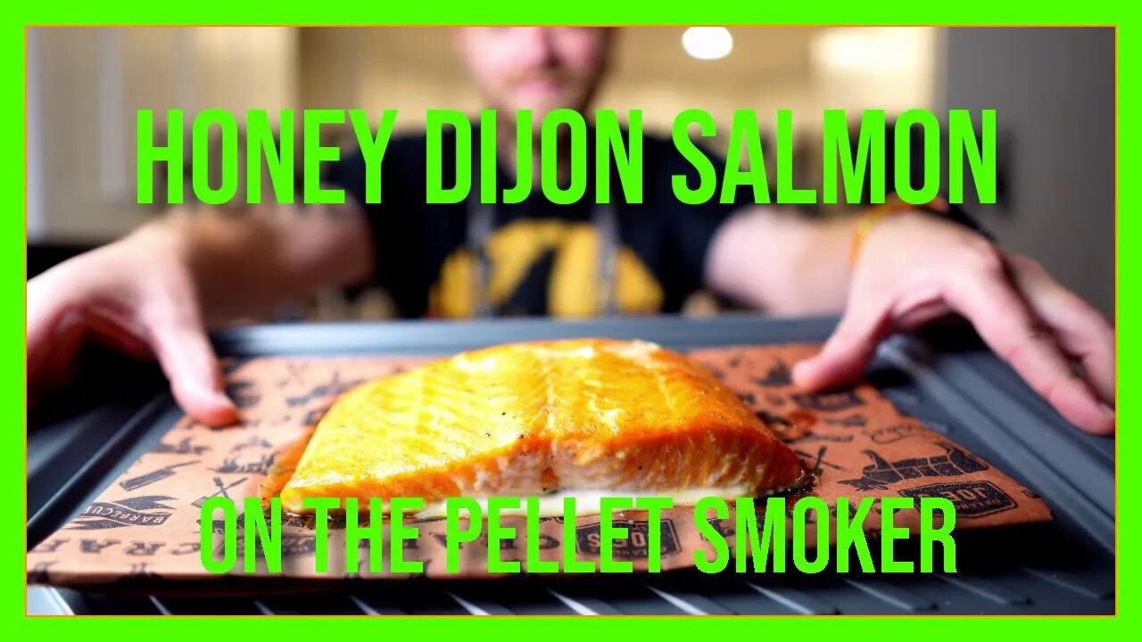 Smoked Honey Dijon Salmon on the Pellet Grill - Full BBQ Recipe and Tutorial!