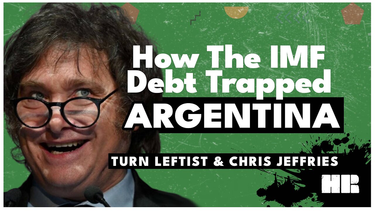 How the IMF and The West Debt Trapped Argentina