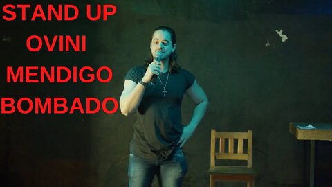 STAND UP - OVINIS - QUANDO TO P*** DA VIDA - MENDIGO BOMBADO - AUGUSTO RODRIGUES