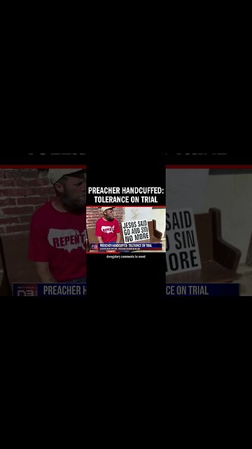 Preacher Handcuffed: Tolerance on Trial