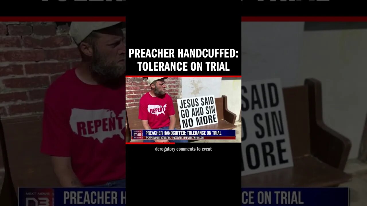 Preacher Handcuffed: Tolerance on Trial