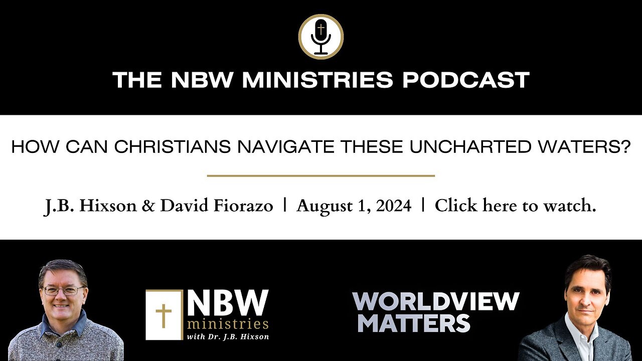 980. How Can Christians Navigate these Uncharted Waters?