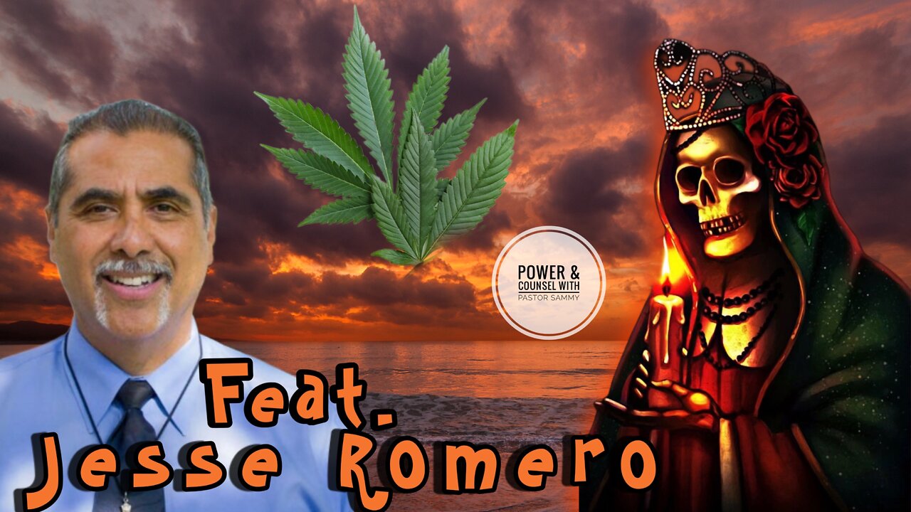 Jesse Romero: La Santa Muerte & Marijuana, An Evil Threat? Or a Passing Trend?