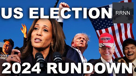 RRNN Rundown of the US Election 2024