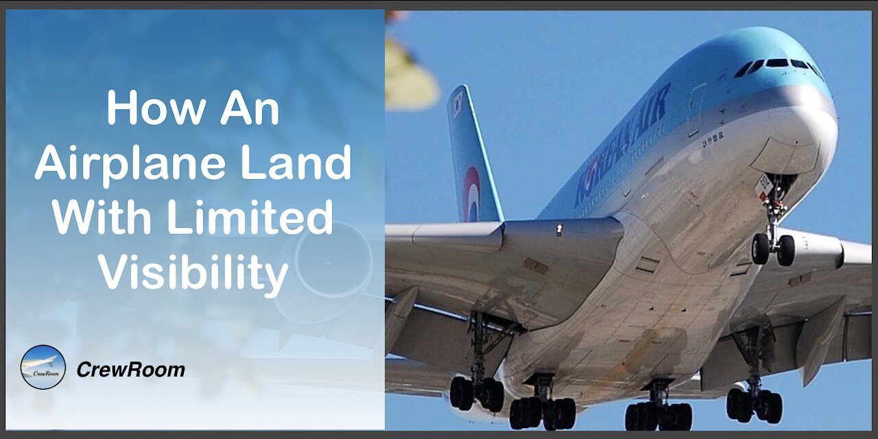 How An Airplane Land With Limited Visibility