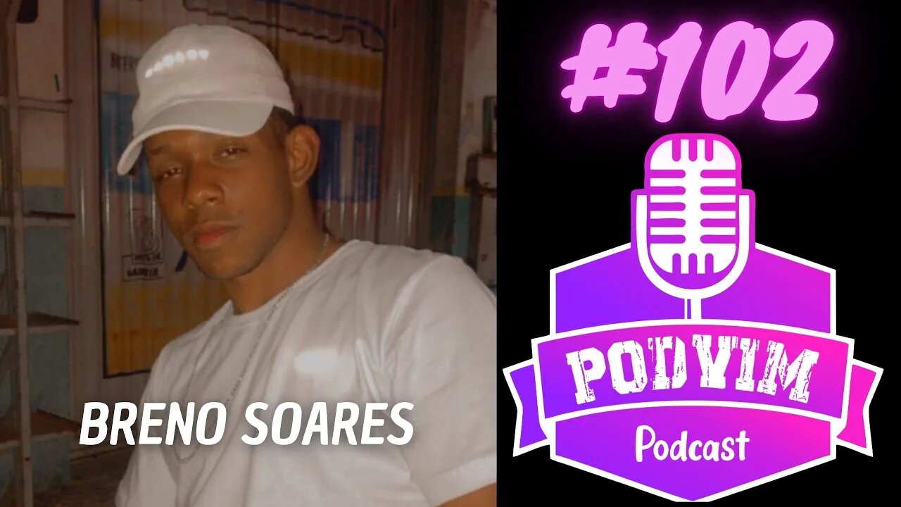 BRENO SOARES - PODVIM #233