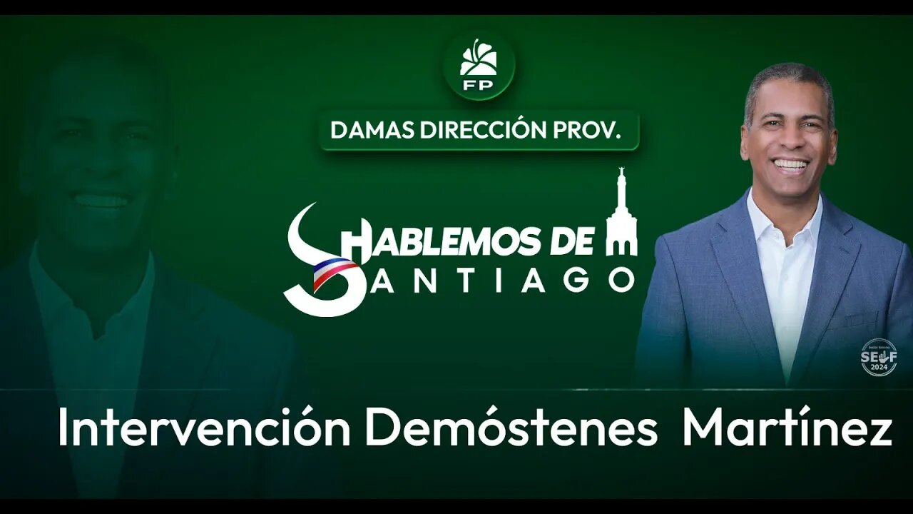 Demostenes Mstinez 🔴Hablemos de Santaigo Intervención