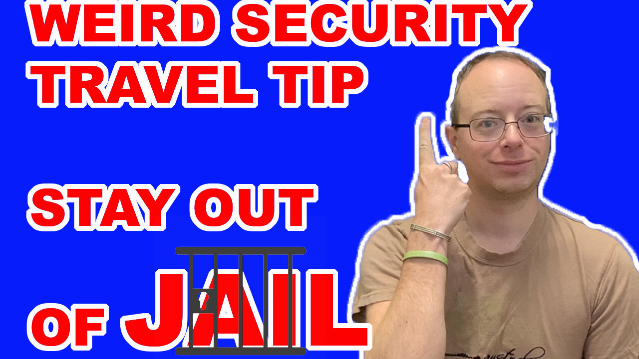 THE WEIRD TRAVEL SECURITY TIP THAT IS NOT IN ANY GUIDE BOOK | STAY OUT OF JAIL ABROAD! | EPG EP 114