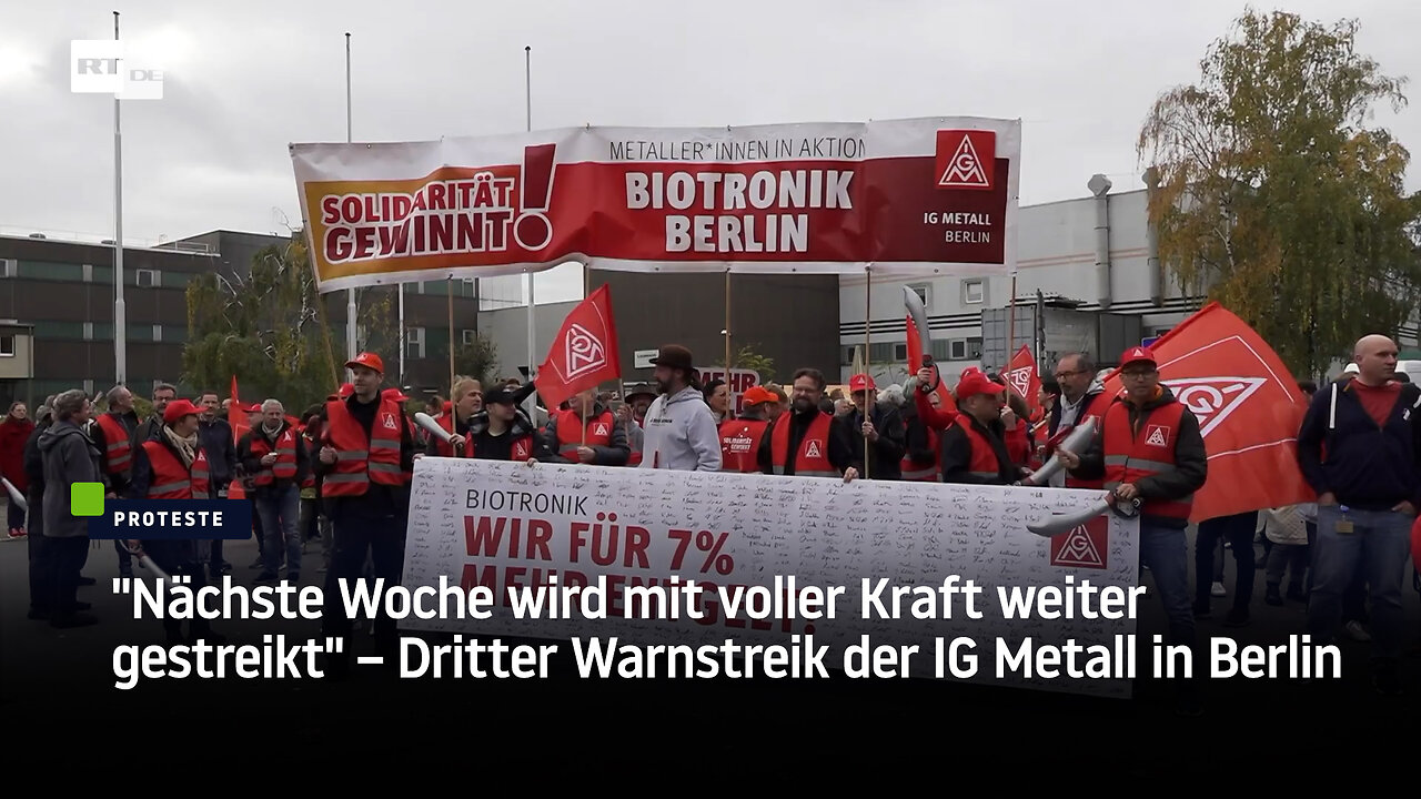 "Nächste Woche wird mit voller Kraft weiter gestreikt" – Dritter Warnstreik der IG Metall in Berlin