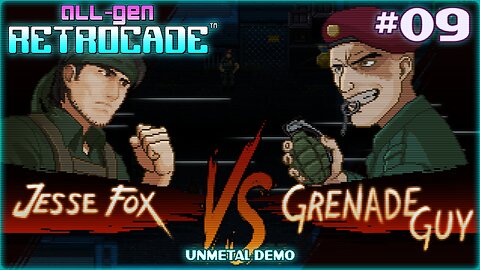 All-Gen Retrocade Ep.09: UNMETAL DEMO