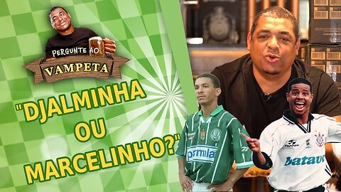 "DJALMINHA ou MARCELINHO CARIOCA?" PERGUNTE AO VAMPETA #58