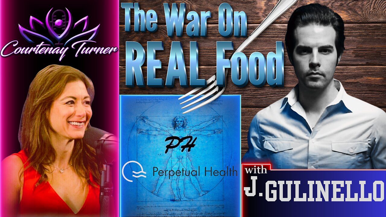 Ep.451: The War On Real Food w/ J. Gulinello | The Courtenay Turner Podcast