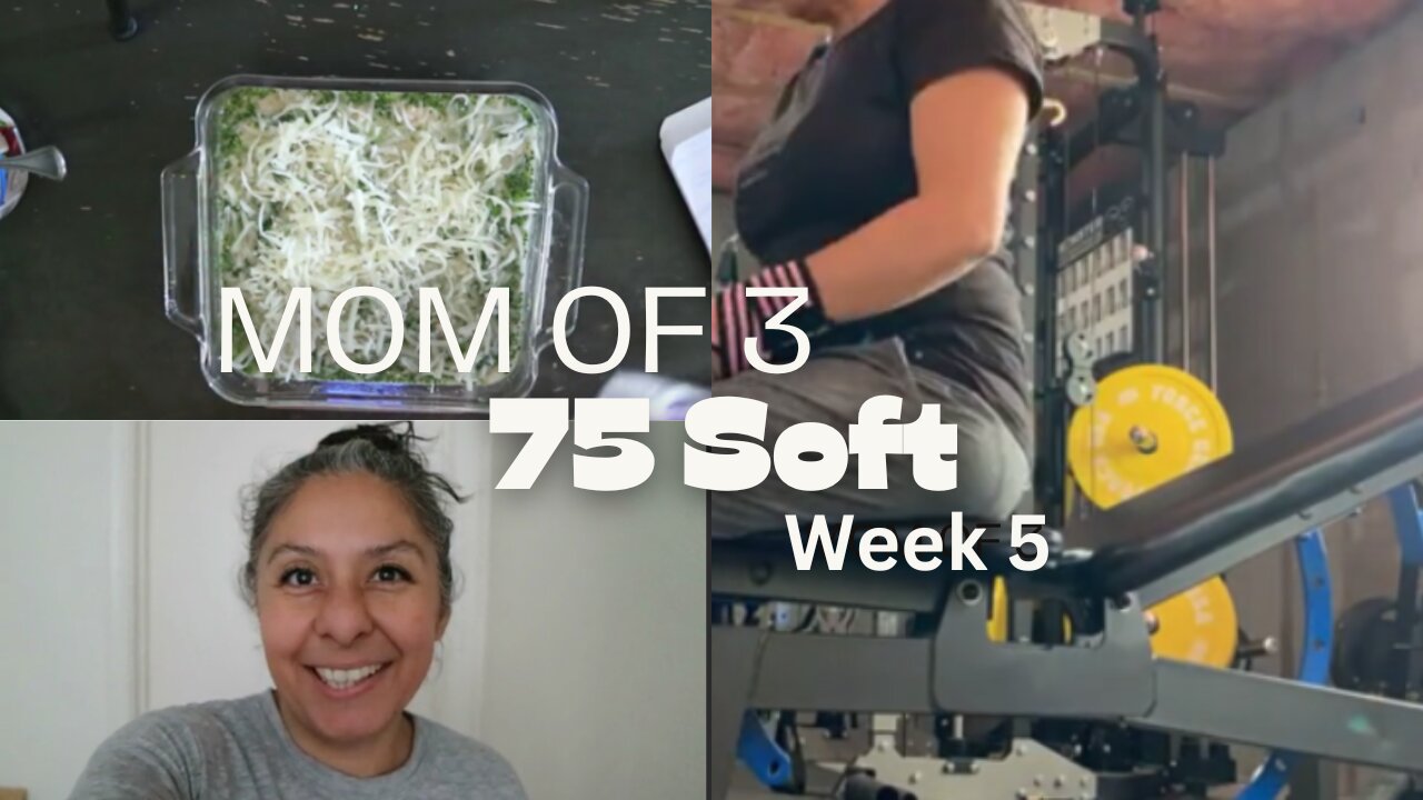 75 Soft - week 5