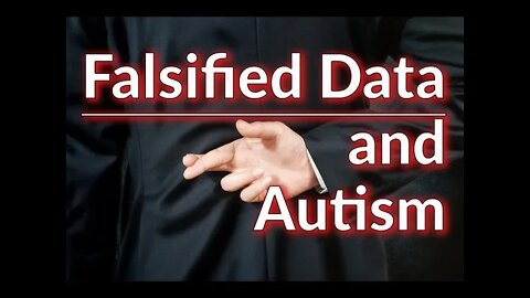 Falsified Data and Autism