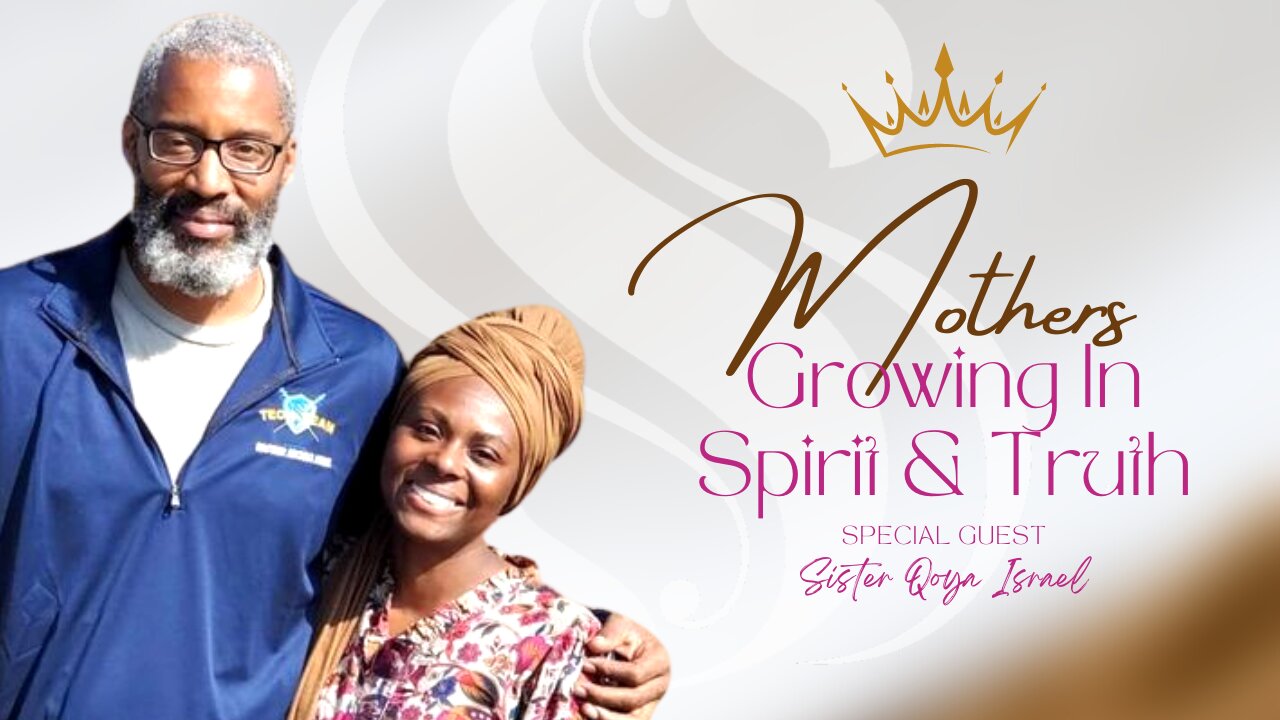 Sister2Sister 10-20-2022 | Mother's Growing In Spirit & Truth | Special Guest Sister Qoya Israel