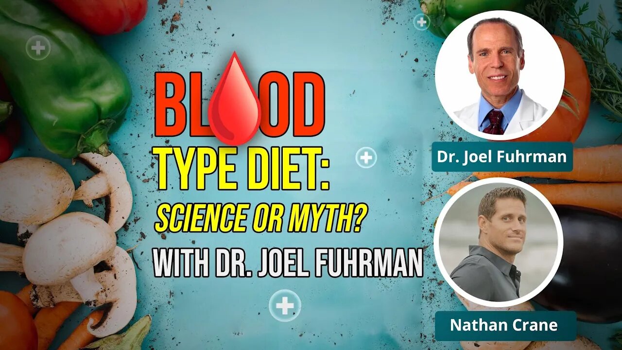 Debunking the Blood Type Diet with Dr. Joel Fuhrman