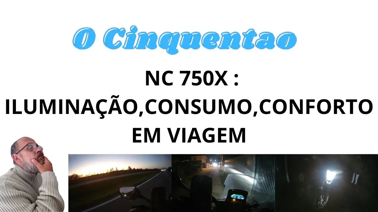 NC750X: CONSUMO, CONFORTO E ILUMINAÇÃO EM VIAGEM #nc750x #honda