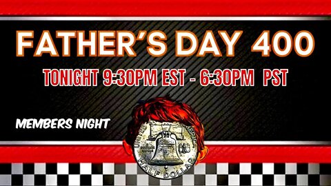 Father’s Day 400 - Members Race