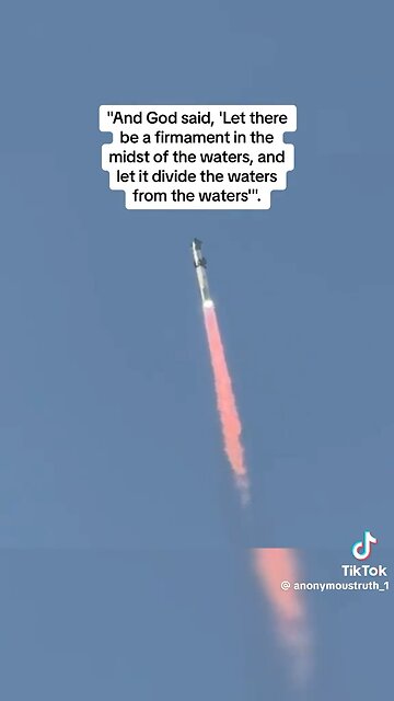 Rocket Appears To Hit The Firmament - “WATERS ABOVE”