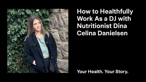 How to Healthfully Work as a DJ with Nutritionist Dina Celina Danielsen