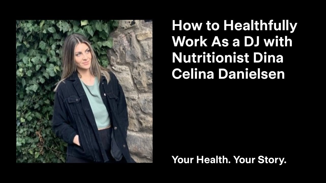 How to Healthfully Work as a DJ with Nutritionist Dina Celina Danielsen