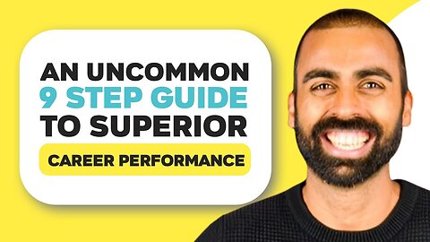 An Uncommon 9 Step Guide To Superior Career Performance