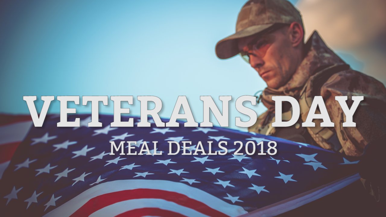 Veterans Day Deals 2018: Where Veterans Eat for Free This Year