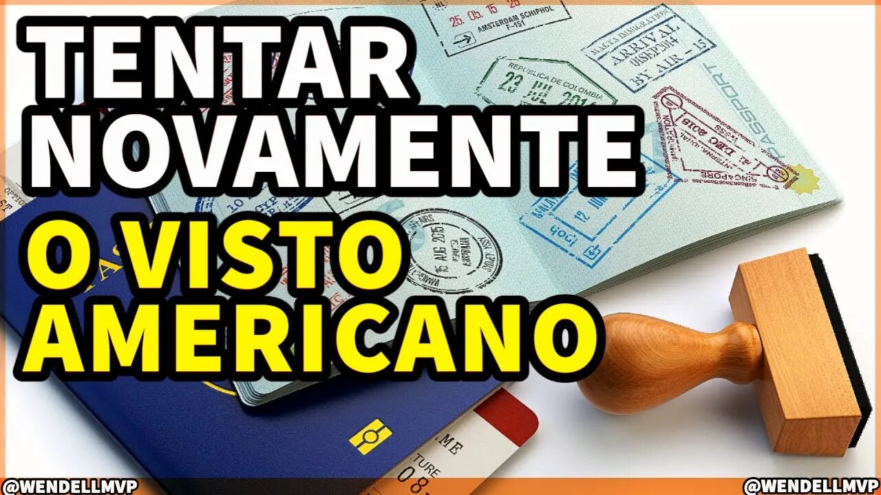 🟣 JÁ TIVE O VISTO AMERICANO NEGADO! SE EU TENTAR NOVAMENTE, POSSO SER APROVADO? #vistoamericano