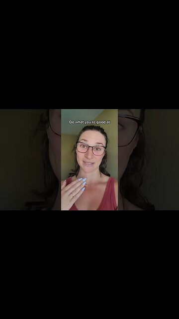 Do what you are good at