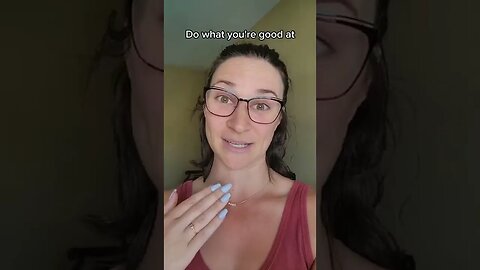 Do what you are good at