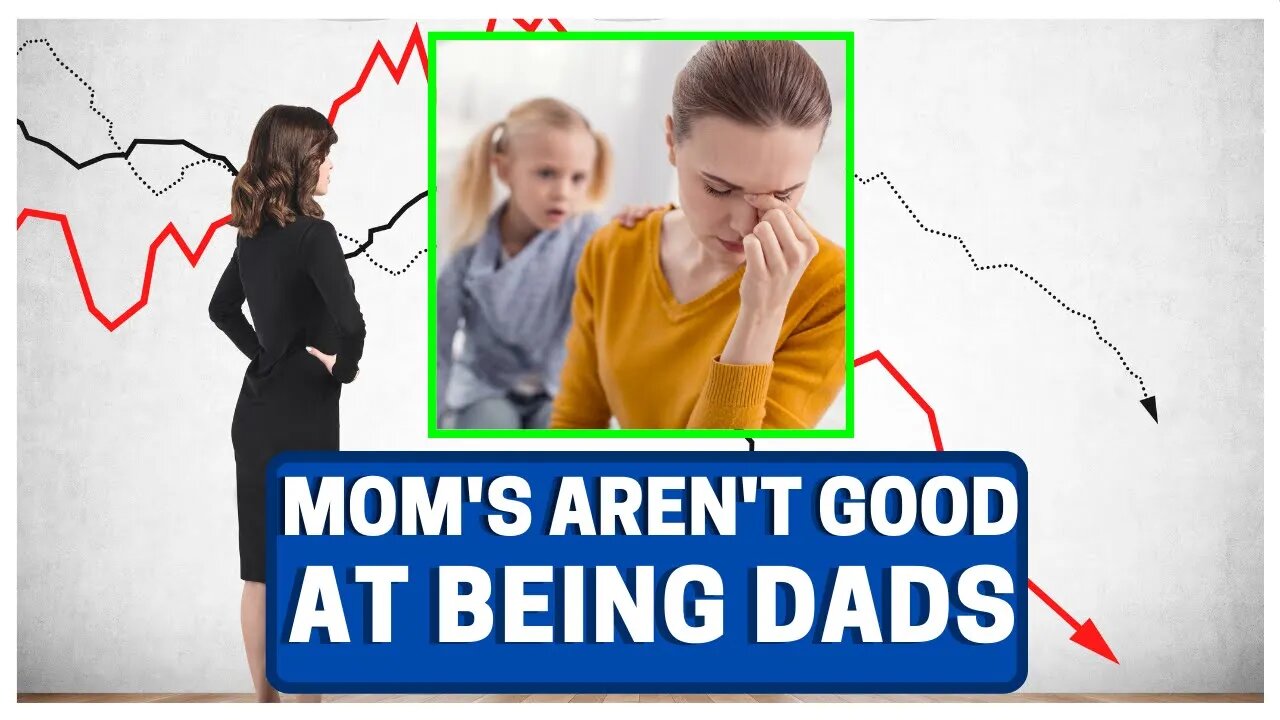 Mom's Are NOT Good At Being DADS!!