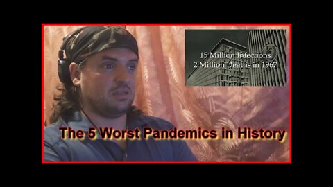 Reaction: The 5 Worst Pandemics in History