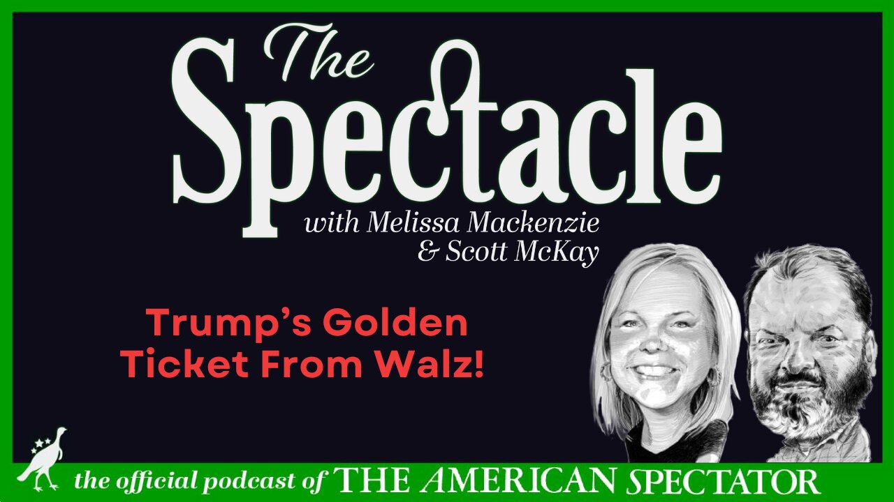 Trump’s Golden Ticket From Walz!