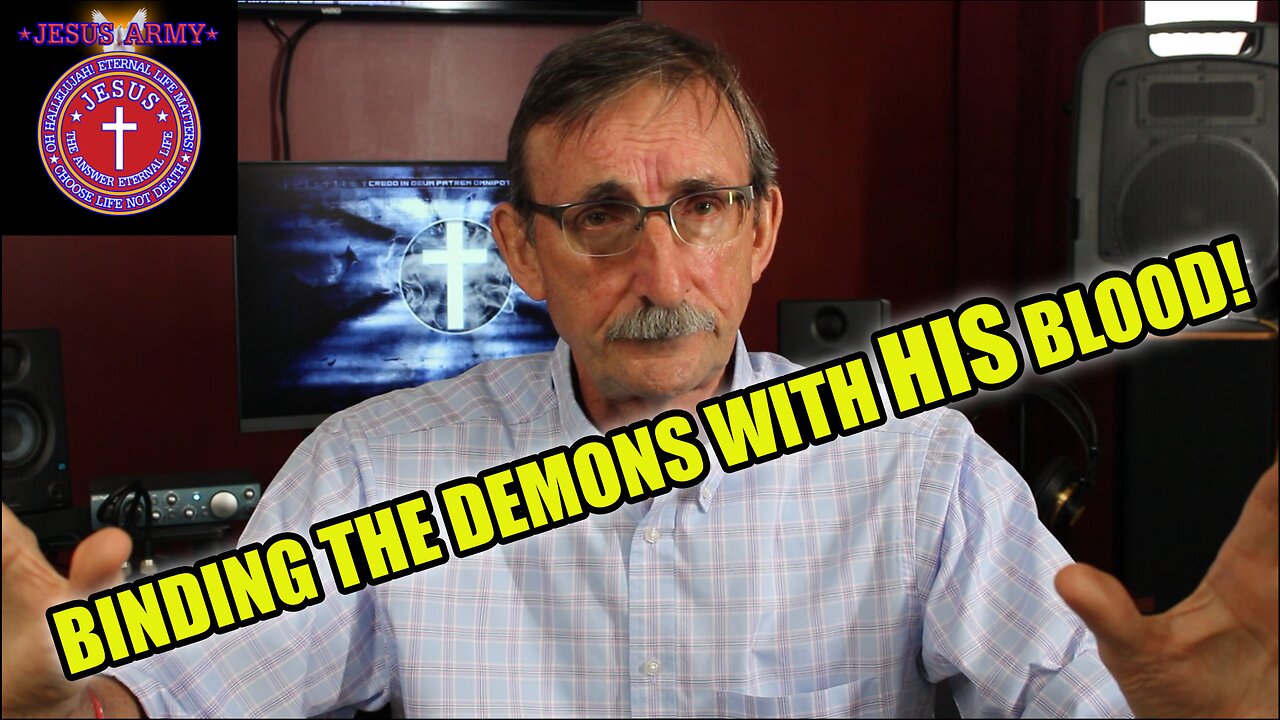 Ep 4 - Binding the Demons with Jesus' Blood! - Jesus Army