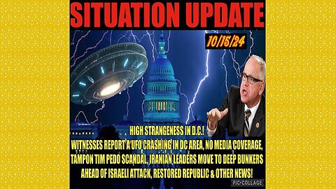 SITUATION UPDATE 10/15/24 - Dc Ufo, Walz Pedo-Scandal, Iran Preps For Israeli Strike, Vt Intel