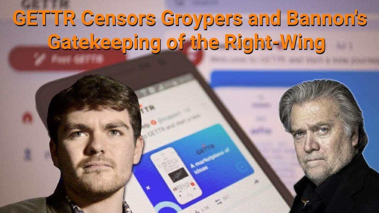 Nick Fuentes || GETTR Censors Groypers & Bannon's Gatekeeping of the Right-Wing