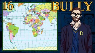 GEOGRAFIA A GENTE MAMA - Bully: Scholarship Edition #16