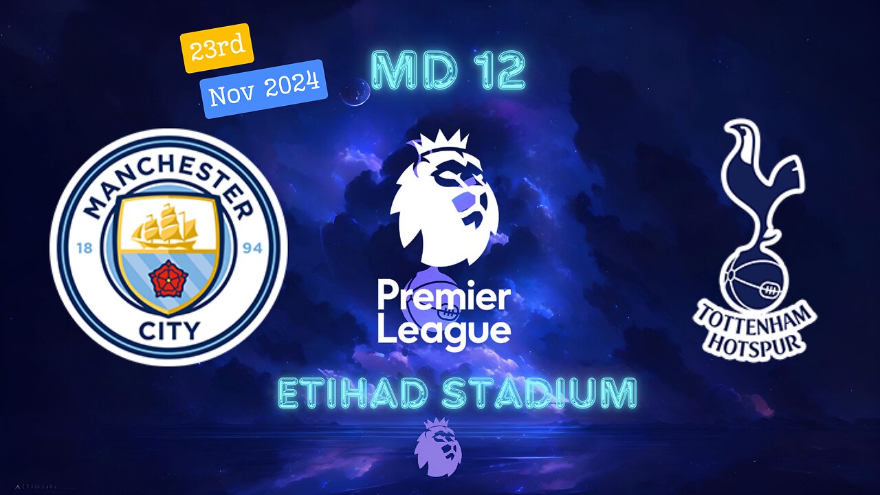 PL MD12 | MANCHESTER CITY v TOTTENHAM HOTSPUR | PREVIEW SHOW