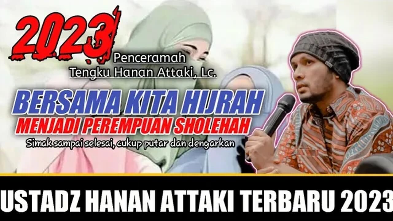 Ustadz Hanan Attaki : Bersama Kita Hijrah - Menjadi Perempuan Sholehah