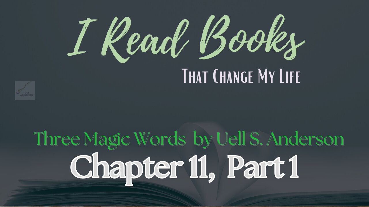 📚BOOK READ: Three Magic Words (Chapter 11 part 1 ) - IMMORTALITY