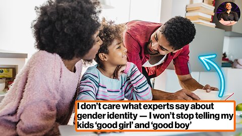 The Experts Want You to STOP Telling Your Kids They Did a Good Job? Yeah RIGHT!