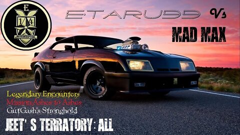Mad Max [E14] (Jeet's Territory) Mission :Ashes to Ashes