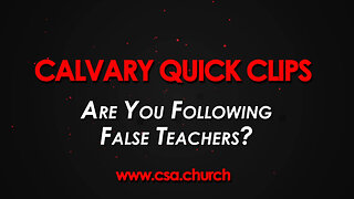 Are You Following False Teachers?