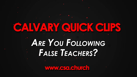 Are You Following False Teachers?