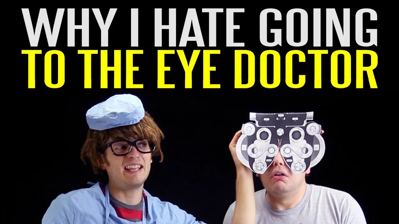 Why I Hate Going to the Eye Doctor