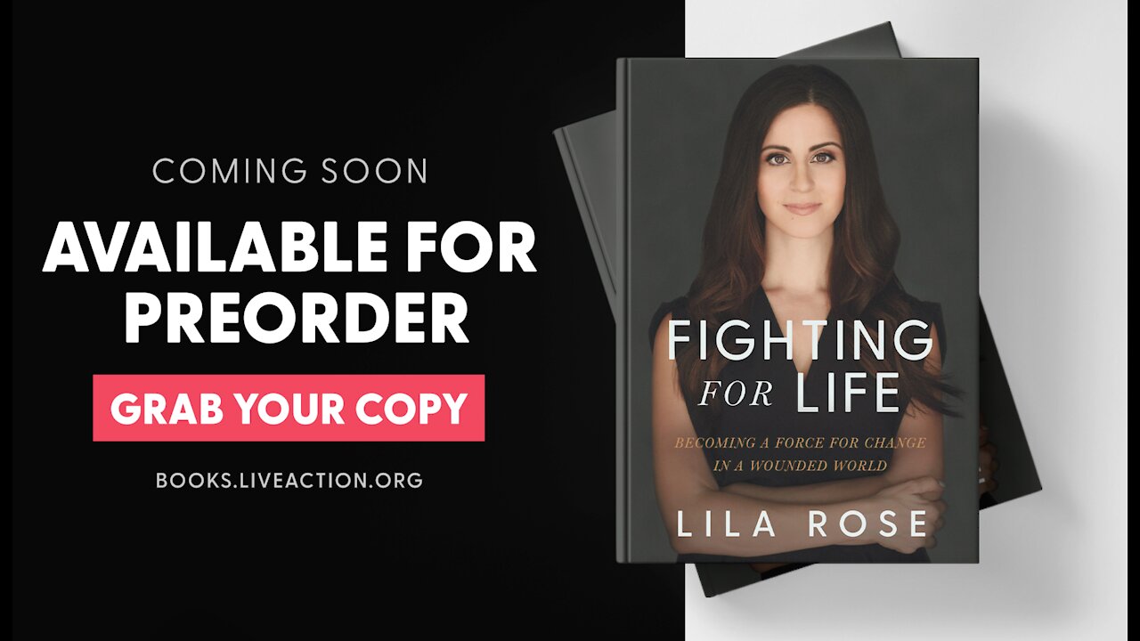 Build a Team: Lila Rose Reads From 'Fighting For Life'